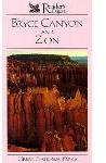 Bryce Canyon and Zion: Canyons of Wonder