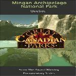 Great Canadian Parks - Mingan Archipelago National Park