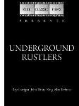 Underground Rustlers