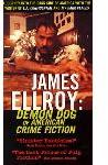 James Ellroy: Demon Dog of American Crime Fiction