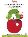 The Very Hungry Caterpillar and Other Stories