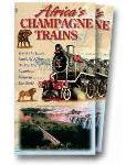 Africa\'s Champagne Trains