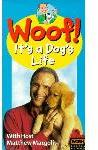Woof! It\'s a Dog\'s Life
