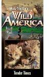 Marty Stouffer\'s Wild America - Tender Times