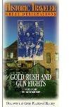 Gold Rush and Gun Fights