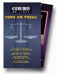 Court TV: Cops on Trial