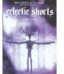 Eclectic Shorts by Eric Leiser