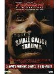 Small Gauge Trauma - Fantasia Film Festival