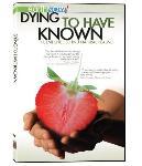 Dying to Have Known: The Evidence Behind Natural Healing