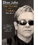 Elton John: Tantrums and Tiaras