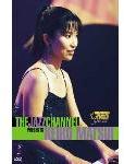 The Jazz Channel Presents Keiko Matsui