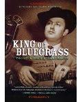 King of Bluegrass: The Life & Times of Jimmy Martin
