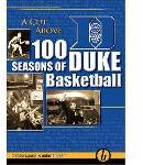 A Cut Above - 100 Seasons of Duke Basketball