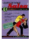 Salsa Crazy Presents: Learn to Salsa Dance, Intermediate Series, Volume 1