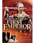 Secrets of China\'s First Emperor: Tyrant and Visionary