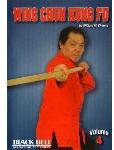 Wing Chun Kung Fu Vol. 4 with William M. Cheung