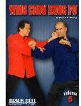 Wing Chun Kung Fu Vol. 5 with William M. Cheung