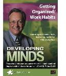 Developing Minds: Getting Organized/Work Habits