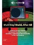 It\'s a Vinyl World After All