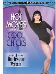 Hot Moves For Cool Chicks- A Burlesque Workout