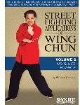Street Fighting Applications of Wing Chun Vol. 2: No-Rules Rumble