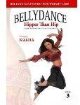 Belly Dance Hipper Than Hip: With Rania