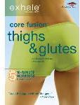 Exhale: Core Fusion - Thighs & Glutes