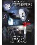 Shadow Zone: The Undead Express/Night Shadow