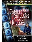 Thrillers, Chillers, And Killers
