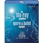 The Blu Ray Experience: Opera and Ballet Highlights