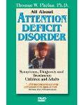 All About Attention Deficit Disorder: Symptoms, Diagnosis and Treatment