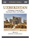 A Musical Journey: Uzbekistan- A Musical Tour of the Country\'s Past and Present