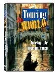 Touring the World: Touring France/Touring Italy