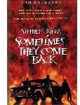 Stephen King\'s: Sometimes They Come Back