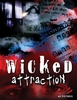 Wicked Attraction