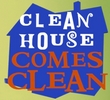 Clean House Comes Clean